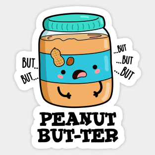Peanut But-ter Cute Food Pun Sticker